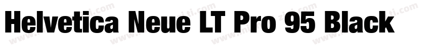 Helvetica Neue LT Pro 95 Black字体转换